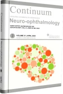 CONTINUUM Lifelong Learning in Neurology (2025 #2) : Neuro-ophthalmology- APRIL 2025