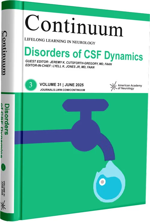 CONTINUUM Lifelong Learning in Neurology (2025 #3) : Disorders of CSF Dynamics- JUNE 2025