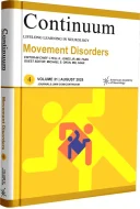 CONTINUUM Lifelong Learning in Neurology (2025 #4) : Movement Disorders- August 2025